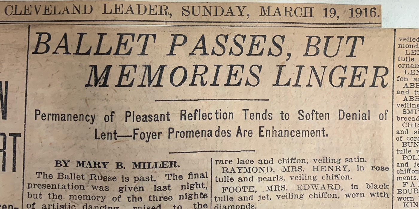 March 19, 1916, article from the Cleveland Leader with a headline that reads: “Ballet Passes, But Memories Linger.”